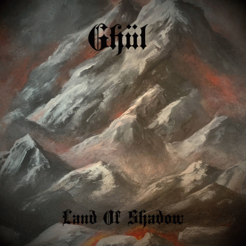 Ghül (UK) : Land of Shadow